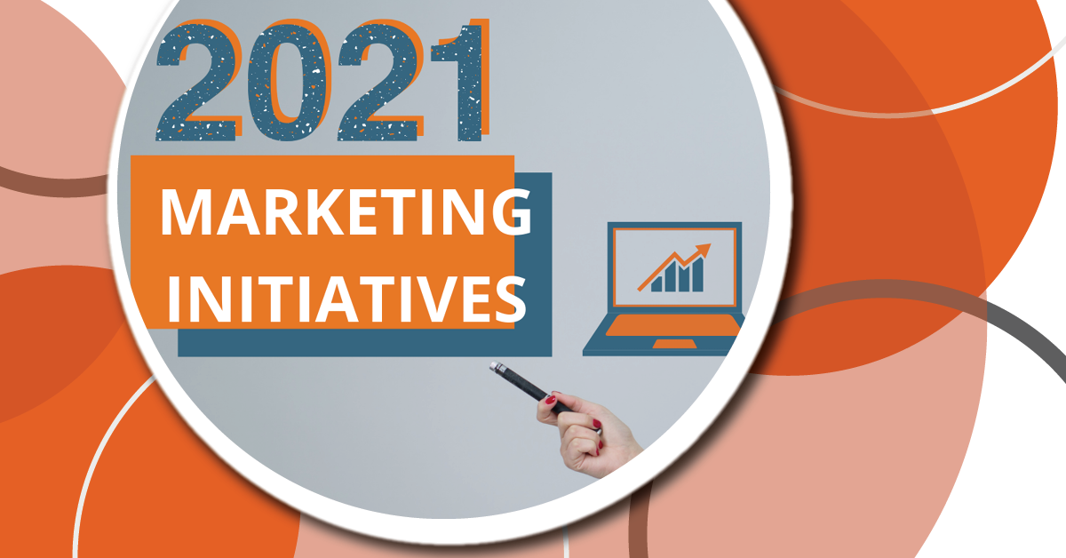2021 Marketing Initiatives